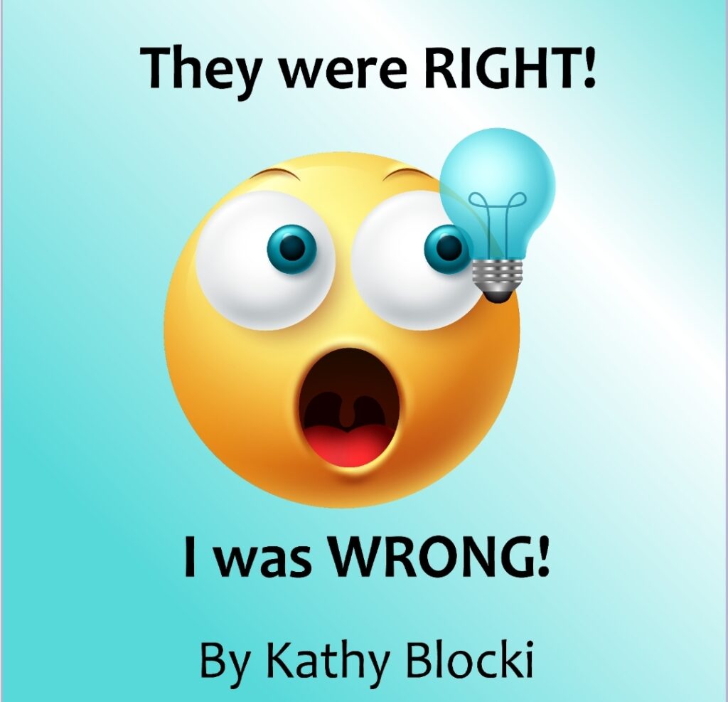 Kathy Blocky: They were right, I was wrong