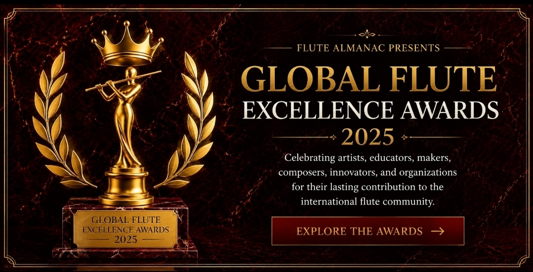 Global Flute Excellence Awards 2025 banner announcing the international honorees recognized for excellence in flute performance, education, composition, craftsmanship, innovation, and advocacy.